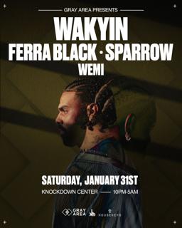Wakyin With Ferra Black & Sparrow