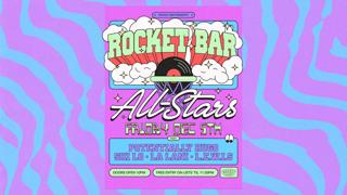 ✰ Rocket Bar All-Stars ✰ - Dec 5Th