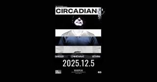 The Session Presents: Circadian + Guests @ Newspeak