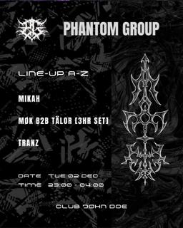 [Phantom Group] Klubnacht W/ Mikah / Møk B2B Tälor / Tranz