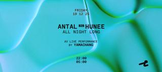 Antal B2B Hunee - All Night Long