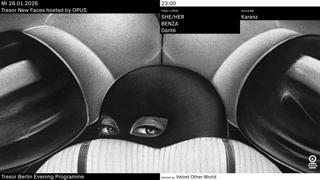 Tresor New Faces Hosted By Opus