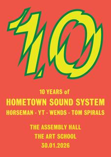 10 Years Of Hometown Sound System