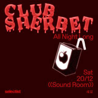 Club Sherbet (All Night Long)