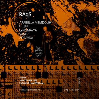 Raqs: Arabella Mamdouh • De.Jay • Lynnmayya • Sam:R • Zobayda