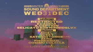 Sound Department 31 Dec W/Restricted, Eczodia, Cancel, Adiel, Quest, Satoshi Tomiie And Zerø
