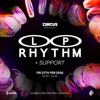 Circus Presents L.P. Rhythm Liverpool