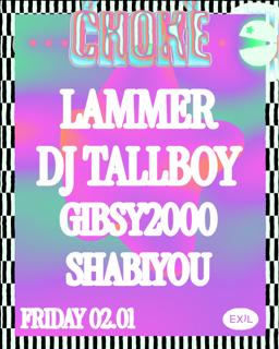 Choke Mit Lammer & Dj Tallboy