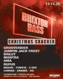 Brixton Bass: Christmas Cracker With Grooverider, Bailey, Jjf + More