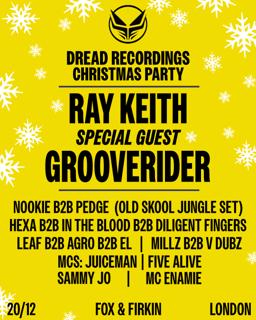 Dread Recordings Christmas Party With Ray Keith, Grooverider + More