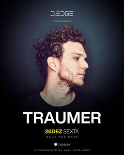 D-Edge Rio Apresenta Traumer