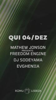 Rūmu Presents: Freedom Engine By Mathew Jonson, Dj Sodeyama & Evgheniia