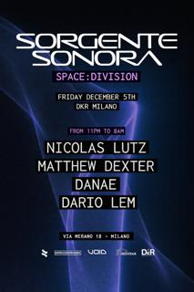 Sorgente Sonora X Space Division - Event For Members Only