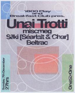 1800 Play/Breakfast Club Pres. Unai Trotti, Silki, Beltrac, Miscmeg
