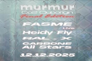 Murmur • Co2 Final Edition: Fasme (Live), Heidy Fly, Carbone Crew