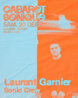 Cabaret Sonique: Laurent Garnier