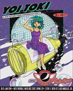 Yoi Toki: A Future Funk New Years Eve Feat. St. Pepsi Aka Skylar Spence