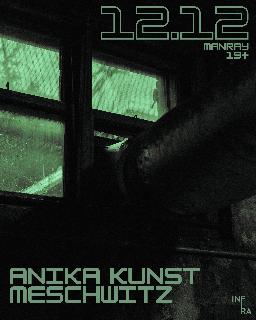 Infra Presents: Anika Kunst & Meschwitz