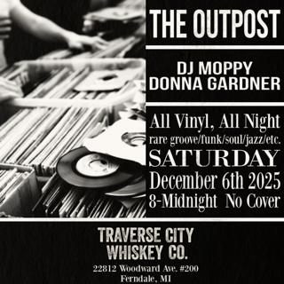 The Outpost: Dj Moppy & Donna Gardner