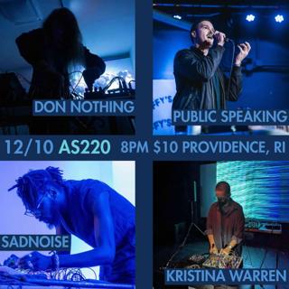 Public Speaking, Sadnoise, Kristian Warren, Don Nothing