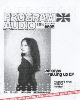 Program Audio Label Release: Aircrax + Soulseek Magazine Release Party