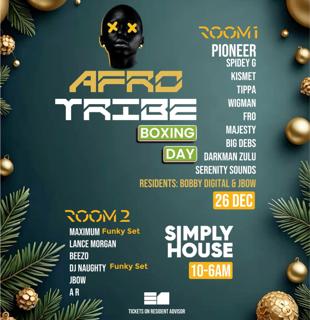Afro Tribe Meets Simply House Boxing Day Special Dj Pioneer-Maximum Bbk-Kismet-Tippa-Beezo+More