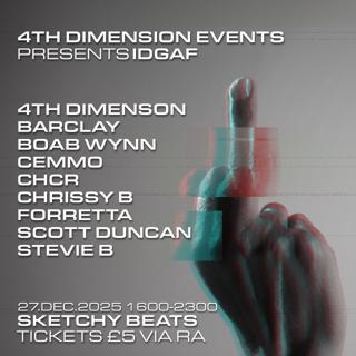 4Th Dimension Presents Idgaf