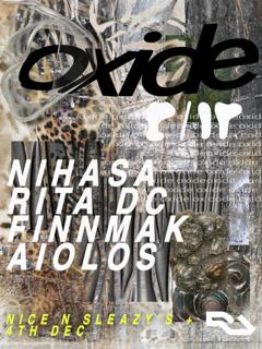 Oxide Presents: Nihasa// Rita Dc// Aiolos// Finnmak