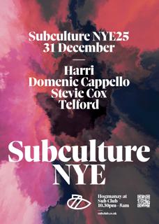 Subculture Nye • Harri, Domenic Cappello, Stevie Cox + Telford • [10.30Pm - 5Am]