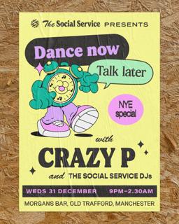 Dance Now Talk Later Nye With Crazy P
