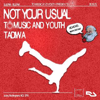To Music And Youth Presents Tadiwa & Not Your Usual