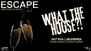 New Years Eve - What The House