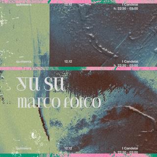 Quimeera With Yu Su, Marco Folco