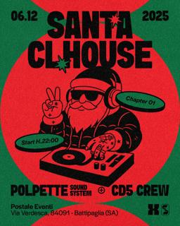 Caffedellecinque • Santa Clhouse Chapter 1 With Polpette Soundsystem + Cd5 Crew