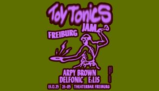 Toy Tonics Jam Freiburg