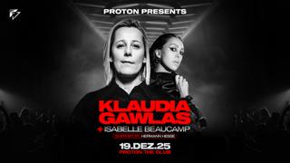 Proton Pres. Klaudia Gawlas & Isabelle Beaucamp