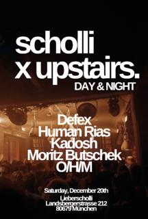 Scholli X Upstairs. Day & Night