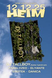 Heim X Matrix Bochum With Dj Tallboy