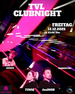 Tvl Clubnight With Sieben, Bismontag, Tiniq & Feelnor