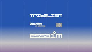 Tribalism - Setaoc Mass - All Night Long