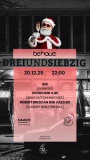 Behave With Sve, Vićero, Jules Bo, Robert Brescan, K.Be