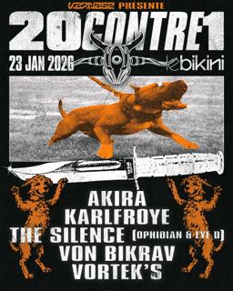 Karnage X 20Contre1 W/ Vortek'S, Von Bikrav, Akira, Karlfroye, The Silence