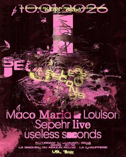 Useless Seconds: Sepehr (Live), Maco Maria & Louison