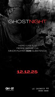 Ghost Night - Hørd Live, Pierre Berge-Cia, Substencia, Minor Player