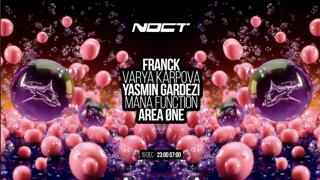 Noct: Franck - Yasmin Gardezi - Area Øne & More