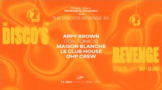 The Disco'S Revenge: Arpy Brown(Toy Tonics), Maison Blanche