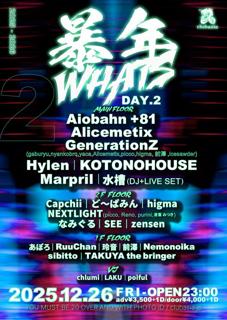 [ Day.2 ] 暴年What'S