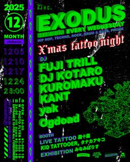 Exodus Vol.214 'X'Mas Tattoo Night'
