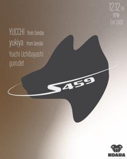 S459 Feat. Yucchi & Yukiya