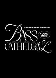 Bass Cathedral - Drum'N'Bass Shibuya
